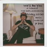 We'll Be You: A Tribute To The Replacements