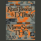 Origins: Roza Terenzi & D. Tiffany (All Night Long) + Mama Snake, THC