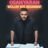 OSAN YARAN - Wollen wir beginnen?