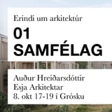 Erindi um arkitektúr: 01 SAMFÉLAG