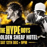 The HYPE Boys @ Golden Sheaf Hotel I Sat 12th Dec 