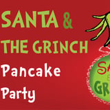 Santa & The Grinch Pancake Party