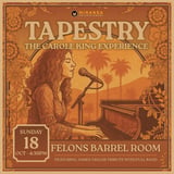 FELONS BARREL ROOM | TAPESTRY THE CAROLE KING EXPERIENCE 