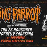KING PARROT : Canberra "Off The Beaten Track Tour" @ Pot Belly Bar 