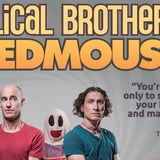 THE UMBILICAL BROTHERS (AU) • "Speedmouse – 25th Anniversary Tour" • Simm City Wien