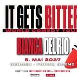 BIANCA DEL RIO – IT GETS BITTER