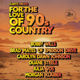 FOR THE LOVE OF 90s COUNTRY I A ALBERTA DREAMS FUNDRAISER