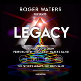 Roger Waters Presents LEGACY - A Pink Floyd Show
