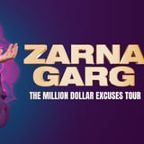 Zarna Garg: THE MILLION DOLLAR EXCUSES TOUR