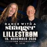 DANCE WITH A STRANGER // Lillestrøm Kultursenter