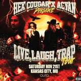 Hex Cougar x Acyan present Live, Laugh, Trap