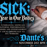 SICK: A Year In Our Bodies - Fundraiser Showcase