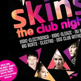 SKINS: THE CLUBNIGHT