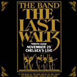 The Band, The Last Waltz 3 Tribute Show