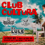 CLUB CULTURA DJ NIGHT - CUMBIA, REGGAETON, ROCK EN ESPANOL, LATIN EDM AND MORE!