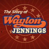 The Story of Waylon Jennings