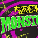 Bop to the Top Presents MONSTOBER (18+)