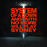 System Of A Down & Faith No More (SYDNEY)