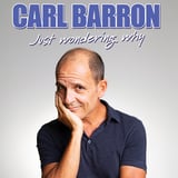 Carl Barron - Just Wondering Why - Sydney