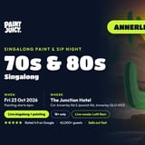70's & 80s PAINT AND SIP SINGALONG ANNERLEY BRISBANE x PAINT JUICY