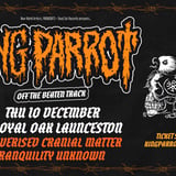 KING PARROT : Launceston "Off The Beaten Track Tour" @ Royal Oak Hotel