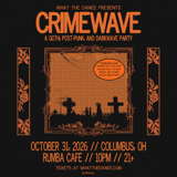 CRIMEWAVE: A GOTH, POST-PUNK & DARKWAVE PARTY