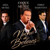 Noche de Boleros con Coque Muñiz, Axel Muñiz y Ernesto Alejandro