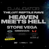 DJ Aligator: The Final Reptile Rave [Support: Alice Ai] - HELL