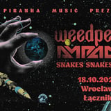 Weedpecker, Ampacity, Snakes Snakes Snakes • 18.10 • Wrocław, Łącznik