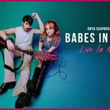 Babes In Canyon (US) with special guest Anna Smyrk