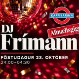 DJ Frímann - Afmælis