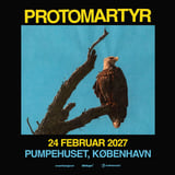Protomartyr // Pumpehuset