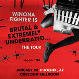 WINONA FIGHTER is BRUTAL & EXTREMELY UNDERRATED…the tour