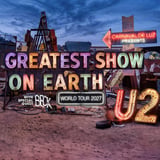 U2 The Greatest Show On Earth World Tour