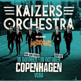 Kaizers Orchestra [Support: Diskopunk] – 25 års jubilæum – Store VEGA (UDSOLGT)