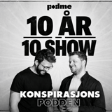 Konspirasjonspodden 10 år