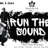 Run the Sound | Urban Music Showcase *FREE*