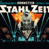 STAHLZEIT - Die spektakulärste RAMMSTEIN Tribute Show