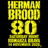 Exclusive Event: HERMAN BROOD 80TH BIRTHDAY PARTY