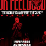 DR FEELGOOD - 40TH ANNIVERSARY OF DOCTORS ORDERS