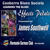 Learning The Blues - Effects Pedals & Tone Workshop with James Southwell