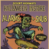 DESERT HIGHWAYS HALLOWEEN with ALARMS + SNUB Live Instore!