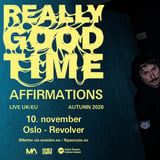 REALLY GOOD TIME (ir) // REVOLVER // pres. av FKP Scorpio