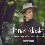 Jonas Alaska / Pres. av Vulkan Arena 