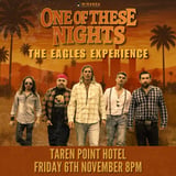 TAREN POINT HOTEL | ONE OF THESE NIGHTS THE EAGLES EXPERIENCE