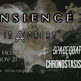 TRANSIENCE with DIE IN A DREAM, SPACEGOAT & CHRONOSTASIS