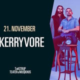 UDSOLGT - VENTELISTE ÅBEN // Skerryvore (SCO) // Taastrup Teater & Musikhus