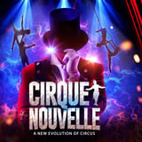 Cirque Nouvelle - A New Evolution of Circus