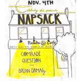Comrade Question * Napsack * Brian Damage