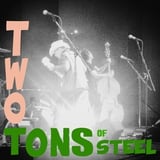 Two Tons of Steel